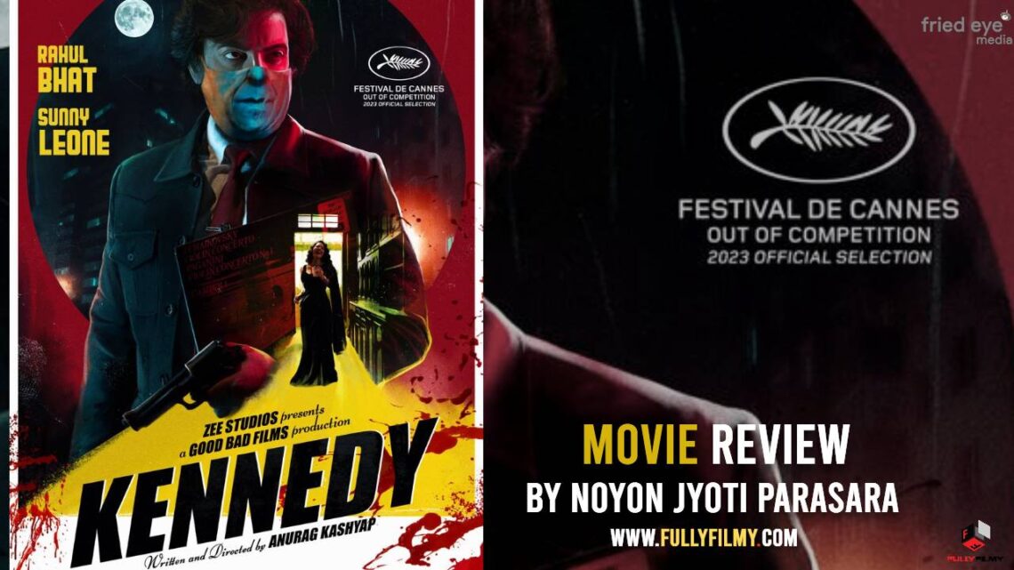 Movie Review: Anurag Kashyap’s Kennedy