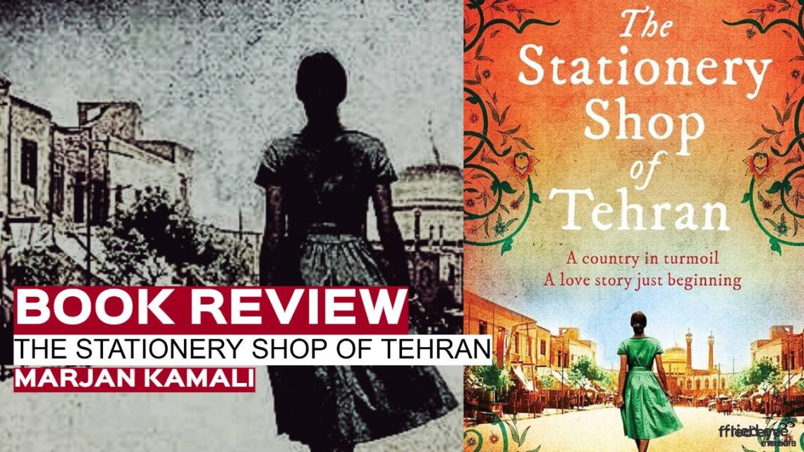 Book Review: The Stationery Shop of Tehran by Marjan Kamali