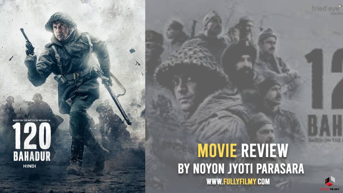 Movie Review: 120 Bahadur